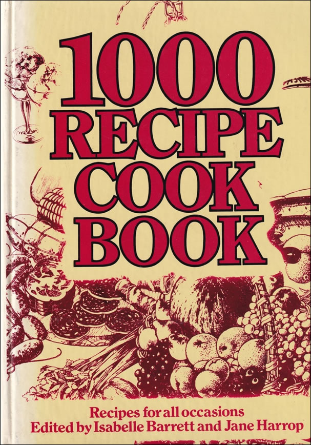 1000 Recipe Cookbook: Recipes for all occasions