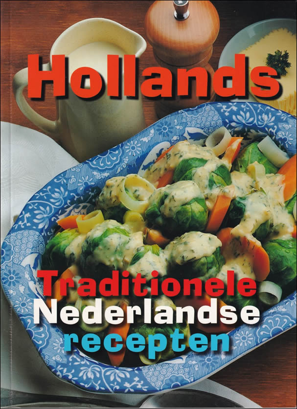 Hollands Traditionele Nederlandse Recepten