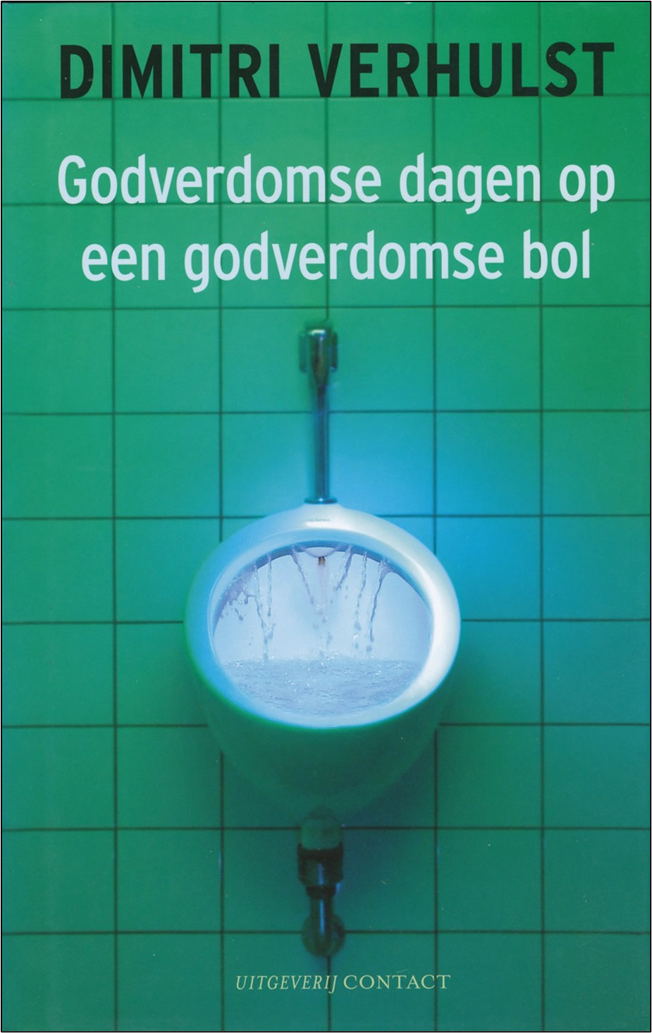Godverdomse dagen op een godverdomse bol