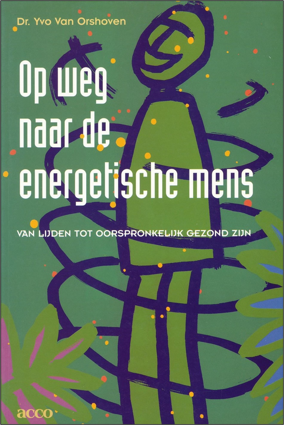 Op weg naar de energetische mens