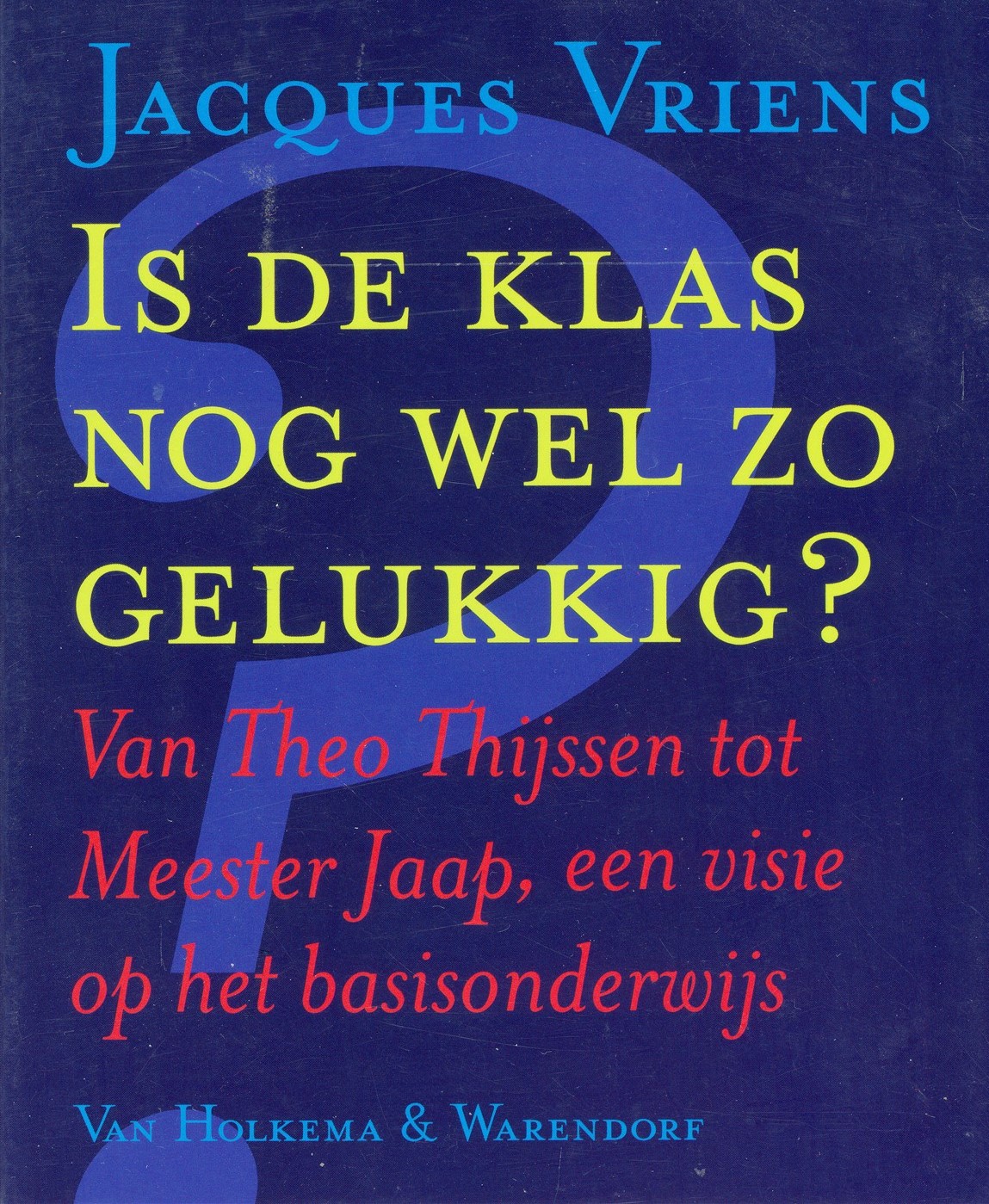 Is de klas nog wel zo gelukkig?