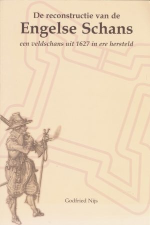 De reconstructie van de Engelse Schans